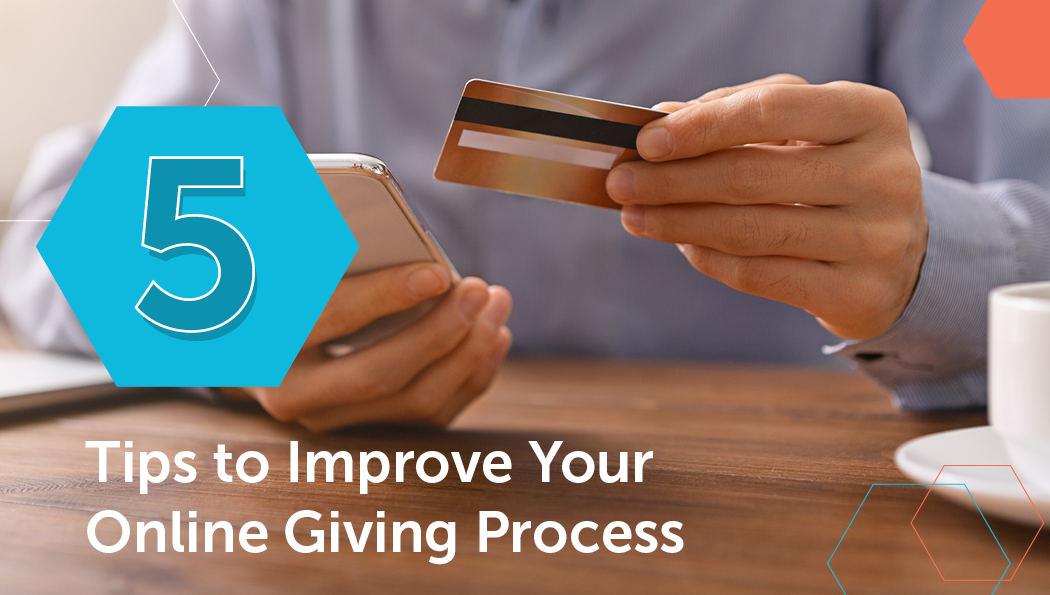 5 Tips to Improve Your Online Giving Process